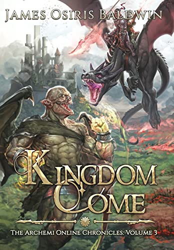 Beispielbild fr Kingdom Come: A LitRPG Dragonrider Adventure zum Verkauf von Lucky's Textbooks