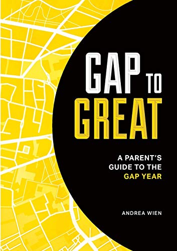 Imagen de archivo de Gap to Great: A Parent's Guide to the Gap Year a la venta por SecondSale