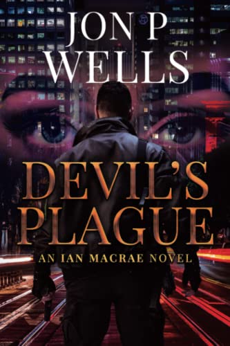 Stock image for Devil's Plague: An Ian MacRae novel for sale by THE SAINT BOOKSTORE