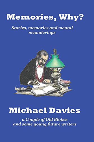 Stock image for Memories Why?: Short stories, memories and mental meanderings for sale by Lucky's Textbooks