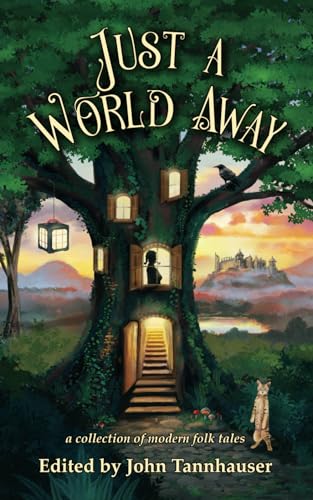 Imagen de archivo de Just a World Away: A Collection of Modern Folk Tales a la venta por California Books
