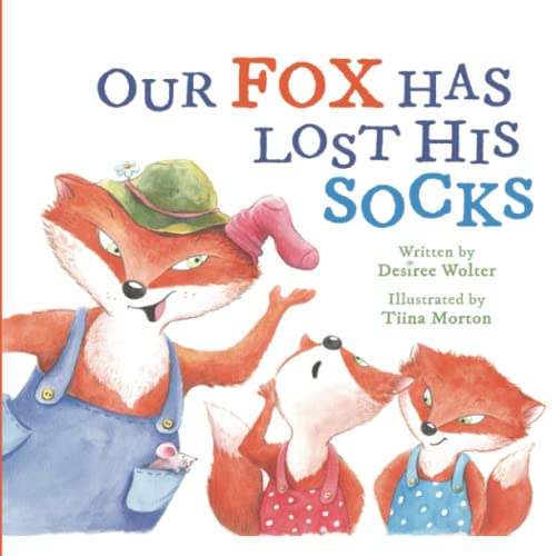 9780994462633: Our Fox Has Lost His Socks