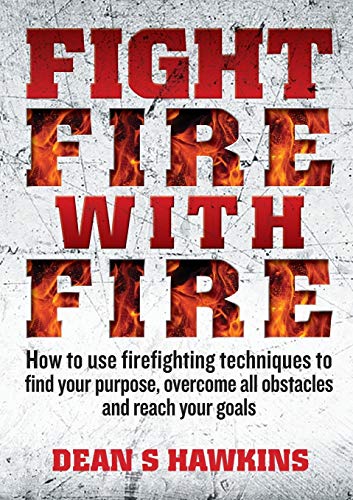 Stock image for Fight Fire with Fire for sale by Lucky's Textbooks