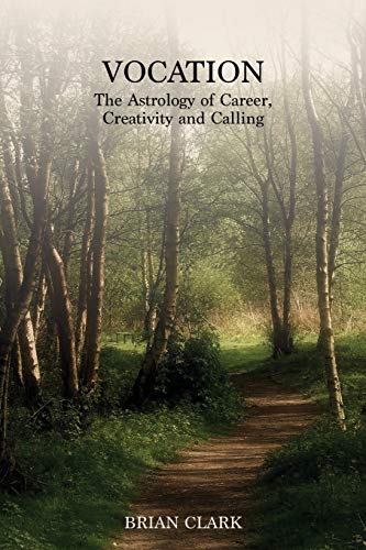 9780994488015: Vocation: The Astrology of Career, Creativity and Calling
