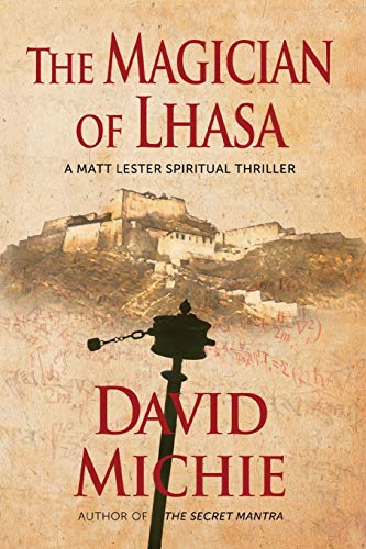 Beispielbild fr The Magician of Lhasa: 1 (A Matt Lester Spiritual Thriller) zum Verkauf von WorldofBooks