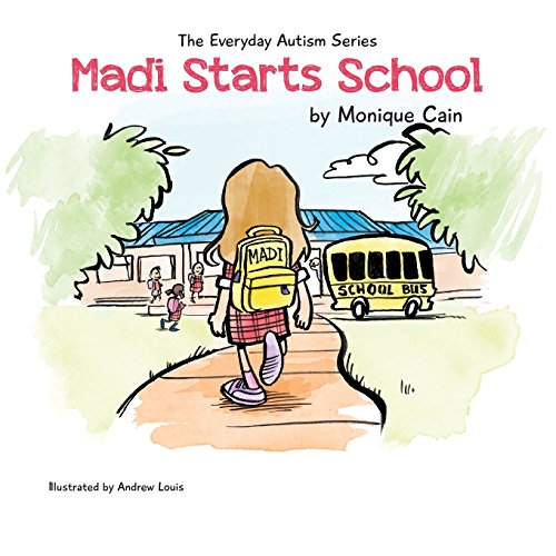 Stock image for Madi Starts School (The Everyday Autism Series) for sale by Lucky's Textbooks