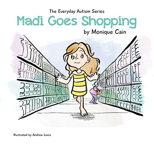 Stock image for Madi Goes Shopping (The Everyday Autism Series) for sale by Lucky's Textbooks