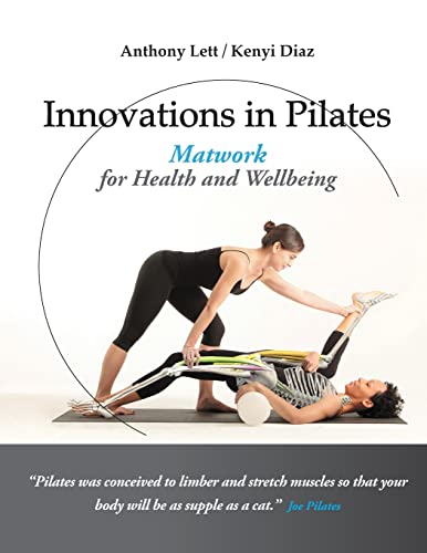 Stock image for Innovations in Pilates: Matwork for Health and Wellbeing for sale by PlumCircle