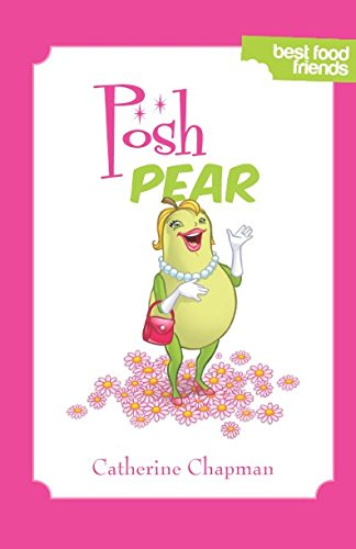 Stock image for Posh Pear: Best Food Friends for sale by Revaluation Books