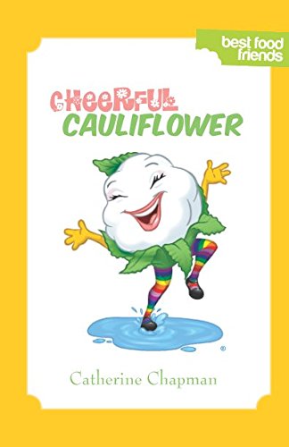 Stock image for Cheerful Cauliflower: Best Food Friends for sale by Revaluation Books