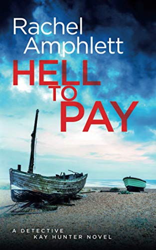 Stock image for Hell to Pay: A Detective Kay Hunter crime thriller for sale by HPB-Red