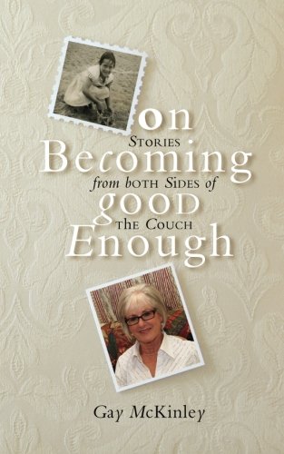 Stock image for On Becoming Good Enough: Stories from both sides of the couch. for sale by GF Books, Inc.