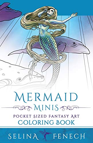 Imagen de archivo de Mermaid Minis - Pocket Sized Fantasy Art Coloring Book (Fantasy Coloring by Selina) a la venta por Goodwill of Colorado