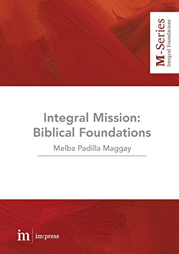 Stock image for Integral Mission: Biblical Foundations (M-Series) [Soft Cover ] for sale by booksXpress