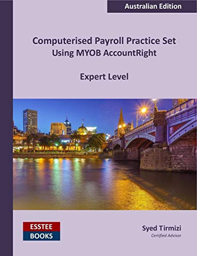 Beispielbild fr Computerised Payroll Practice Set Using MYOB AccountRight: Australian Edition zum Verkauf von Lucky's Textbooks