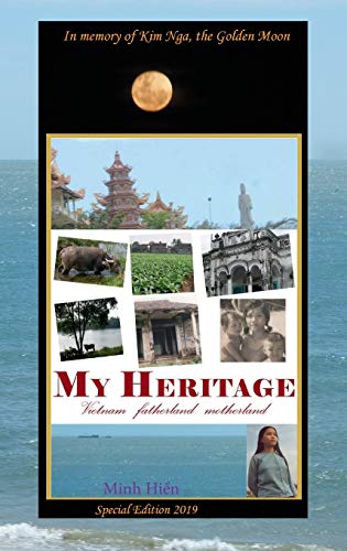 Beispielbild fr My Heritage: Vietnam fatherland motherland zum Verkauf von Lucky's Textbooks