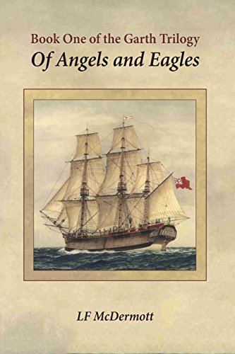 Beispielbild fr Of Angels and Eagles: Book One of the Garth Trilogy: Volume 1 zum Verkauf von WorldofBooks