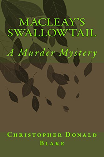 Stock image for Macleay's Swallowtail: A Murder Mystery (The Broken Man) for sale by Lucky's Textbooks