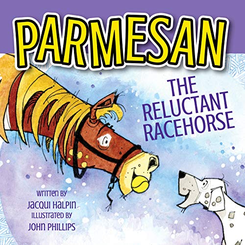 Stock image for Parmesan, The Reluctant Racehorse for sale by Books Puddle