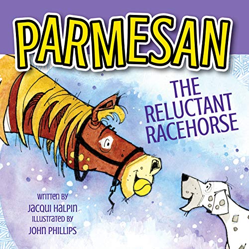 9780994626929: Parmesan, The Reluctant Racehorse