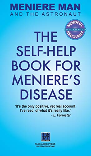 9780994635051: Meniere Man And The Astronaut: The Self-Help Book For Meniere's Disease