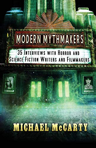 Stock image for Modern Mythmakers: 35 Interviews with Horror & Science Fiction Writers and Filmmakers for sale by GF Books, Inc.