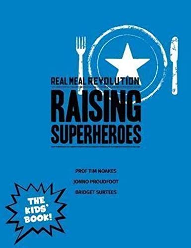 Stock image for The Real Meal Revolution : Raising Super Heroes for sale by Chapter 1