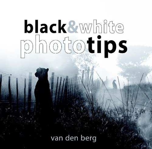 9780994675101: Black & White Phototips