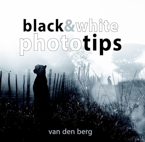 Stock image for Black &amp; White Phototips for sale by Blackwell's