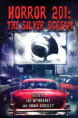 Imagen de archivo de Horror 201: The Silver Scream a la venta por Goodwill of Colorado