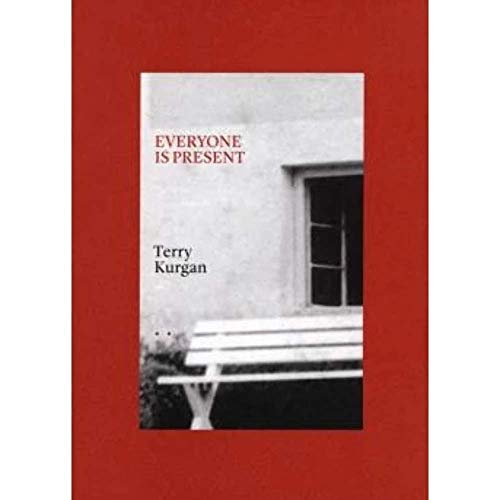 Beispielbild fr Everyone Is Present: Essays On Photography, Memory And Family By Terry Kurgan zum Verkauf von Chapter 1