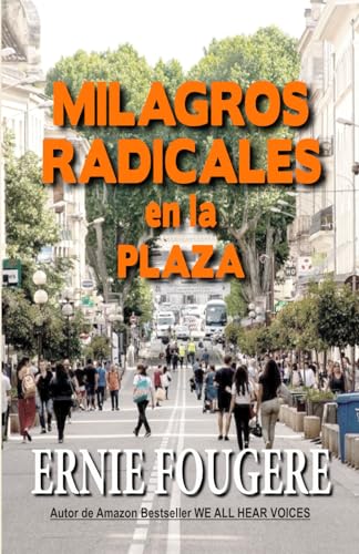 9780994725387: Milagros Radicales en la Plaza