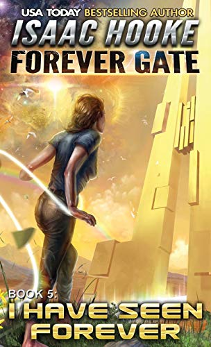 Stock image for I Have Seen Forever (Forever Gate) for sale by Lucky's Textbooks