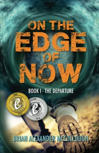 Imagen de archivo de On the Edge of Now: Book I - The Departure (Volum a la venta por Russell Books