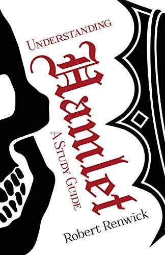 Beispielbild fr Understanding Hamlet : A Study Guide zum Verkauf von Better World Books