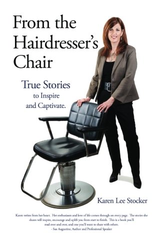 Stock image for From the Hairdresser's Chair: True Stories to Inspire and Captivate for sale by Revaluation Books