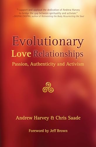 Imagen de archivo de Evolutionary Love Relationships: Passion, Authenticity, and Activism a la venta por Better World Books