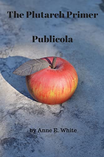 9780994797742: The Plutarch Primer: Publicola (The Plutarch Project)