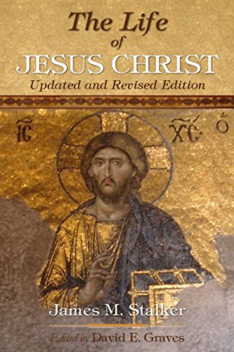 Beispielbild fr The Life of Jesus Christ: Updated and Revised Edition (Life of Biblical People) zum Verkauf von GF Books, Inc.