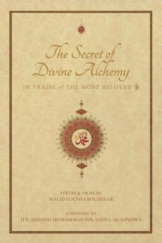 Stock image for The Secret of Divine Alchemy: In Praise of the Most Beloved for sale by GF Books, Inc.