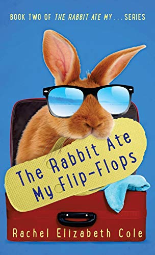 Imagen de archivo de The Rabbit Ate My Flip-Flops a la venta por Lucky's Textbooks