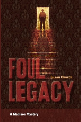 Stock image for Foul Legacy: A Madison Mystery for sale by GF Books, Inc.