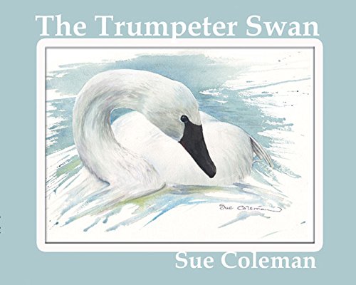 Stock image for The Trumpeter Swan for sale by Zoom Books Company