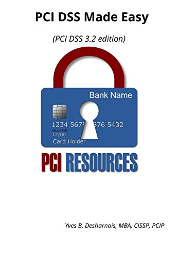 Imagen de archivo de PCI DSS Made Easy: PCI DSS 3.2 Edition a la venta por medimops