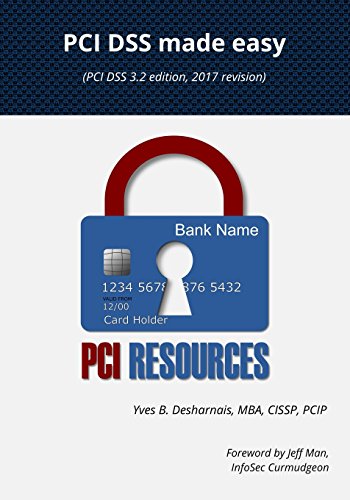 Imagen de archivo de PCI DSS Made Easy 2017: (PCI DSS 3.2 edition, 2017 revision) a la venta por HPB-Red