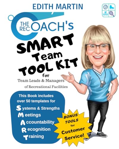 Stock image for The Rec Coach's SMART Team Tool Kit: for Team Leads & Managers of Recreational Facilities for sale by ThriftBooks-Atlanta