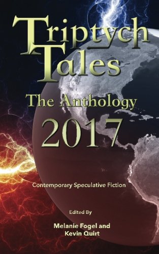 Beispielbild fr Triptych Tales - The Anthology: 2017 zum Verkauf von Revaluation Books