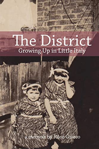 9780994881304: The District: Growing Up in Little Italy