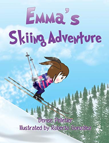 Beispielbild fr Emma's Skiing Adventure zum Verkauf von THE SAINT BOOKSTORE