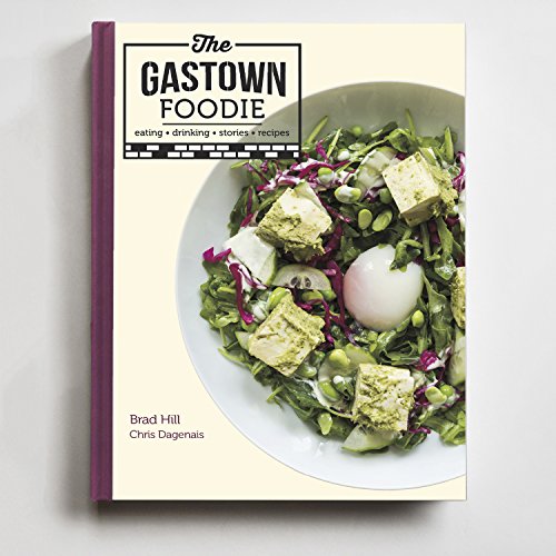Stock image for The Gastown Foodie for sale by ThriftBooks-Atlanta